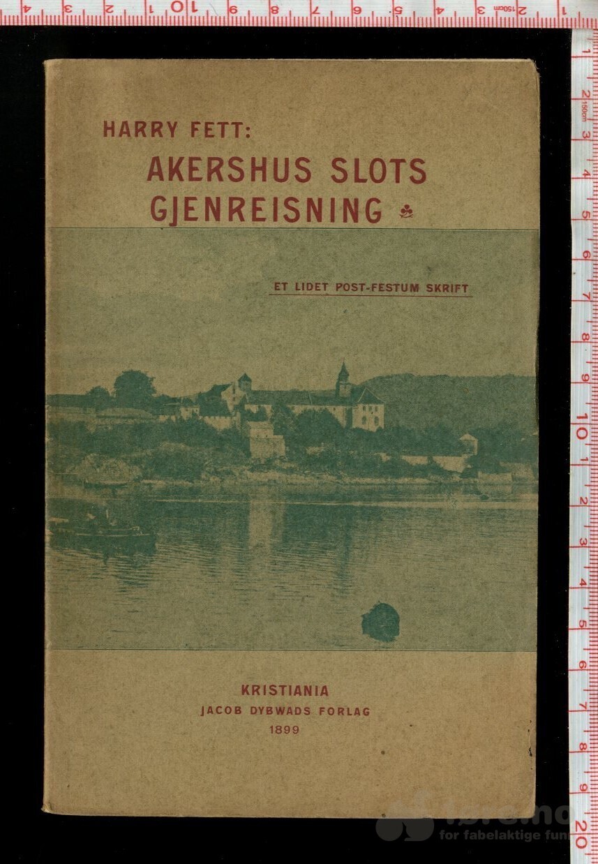 Fett, Harry - Akershus Slots Gjenreisning (1899)