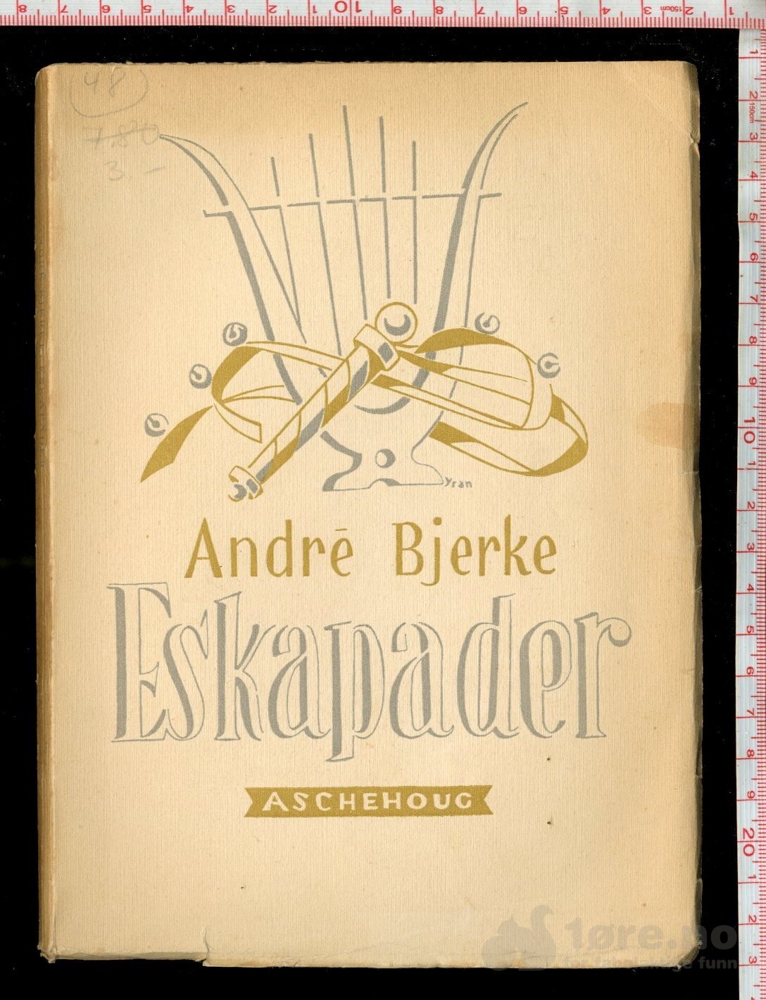 Bjerke, Andre - Eskapader (1948)