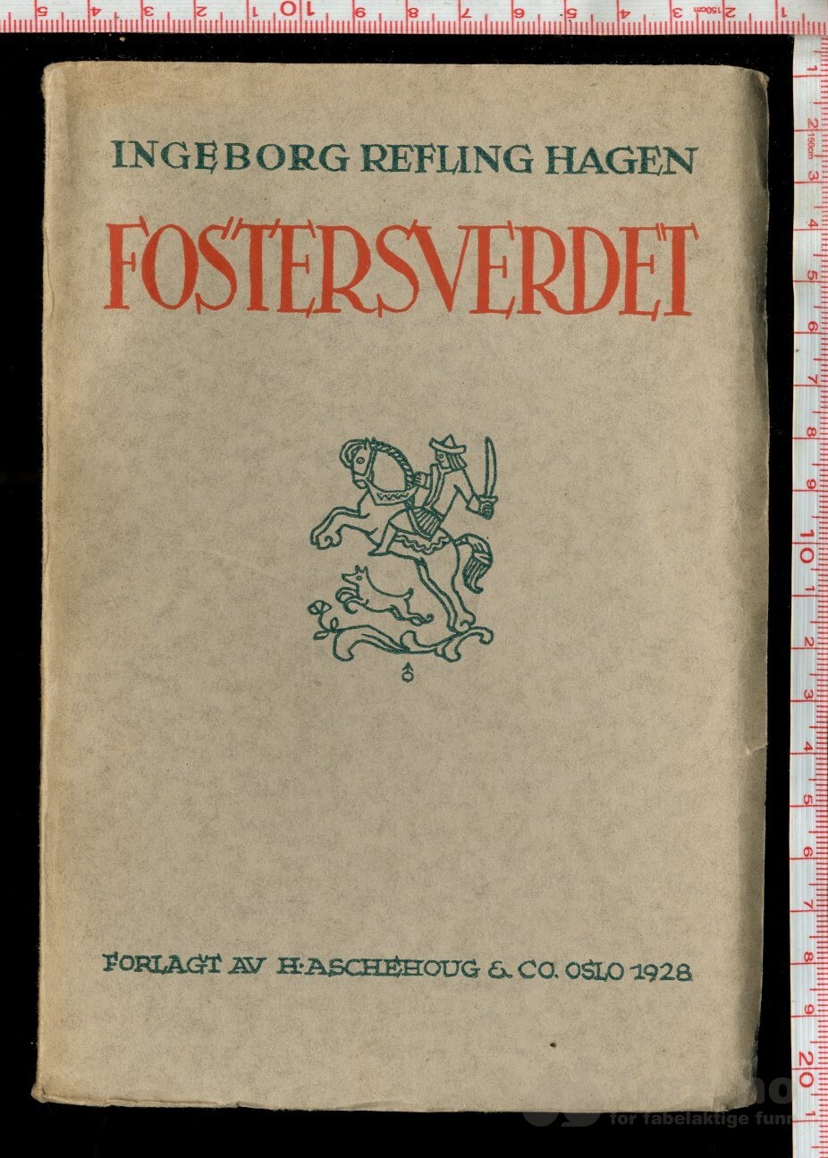 Hagen, Ingeborg Refling - Fostersverdet (1928)