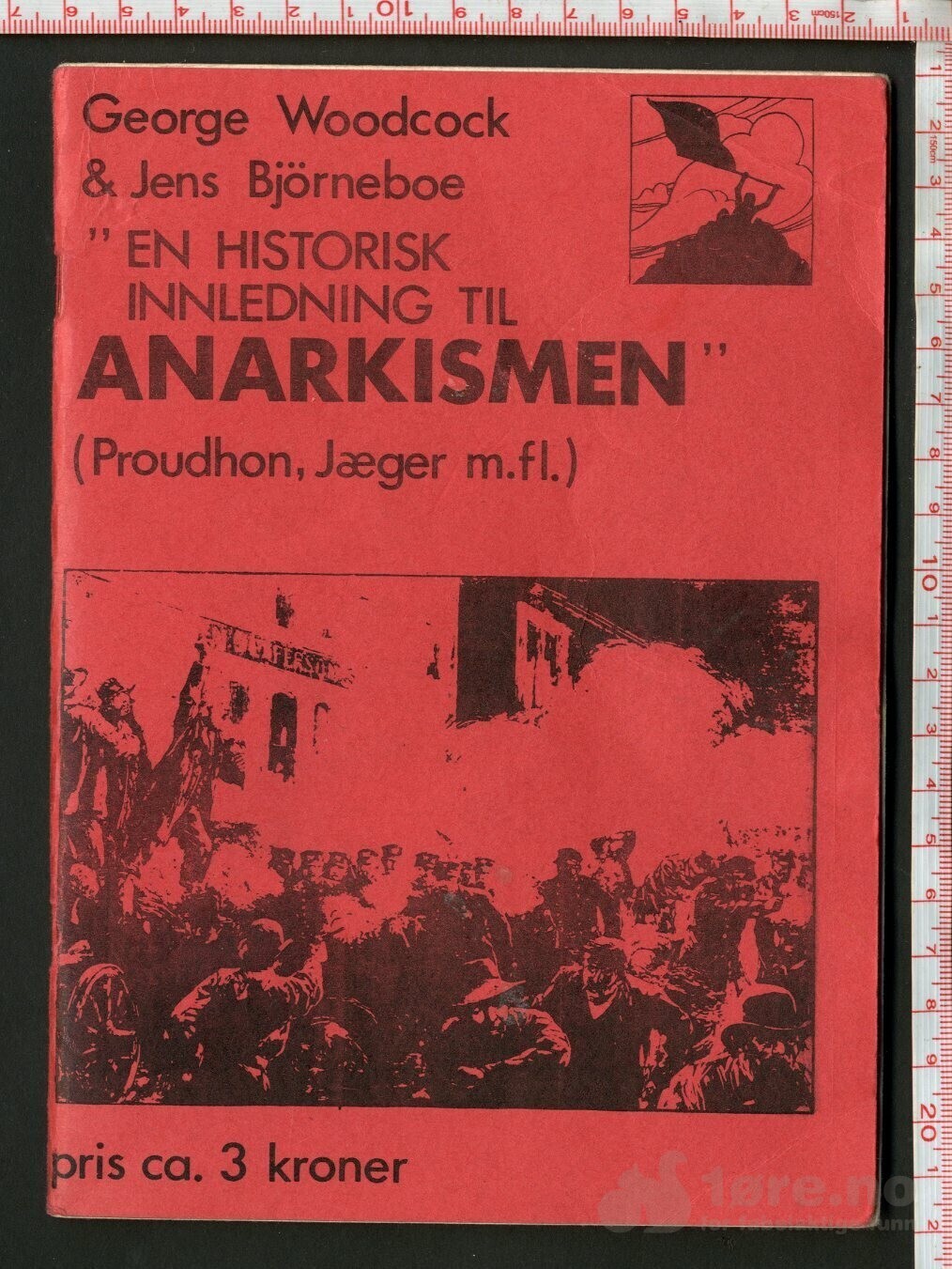 En historisk innledning til Anarkismen 1974 Jens Bjørneboe & George Woodcock