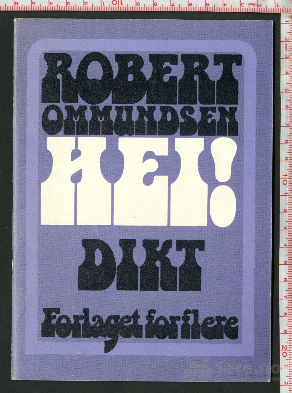 Hei! Dikt, Robert Ommundsen