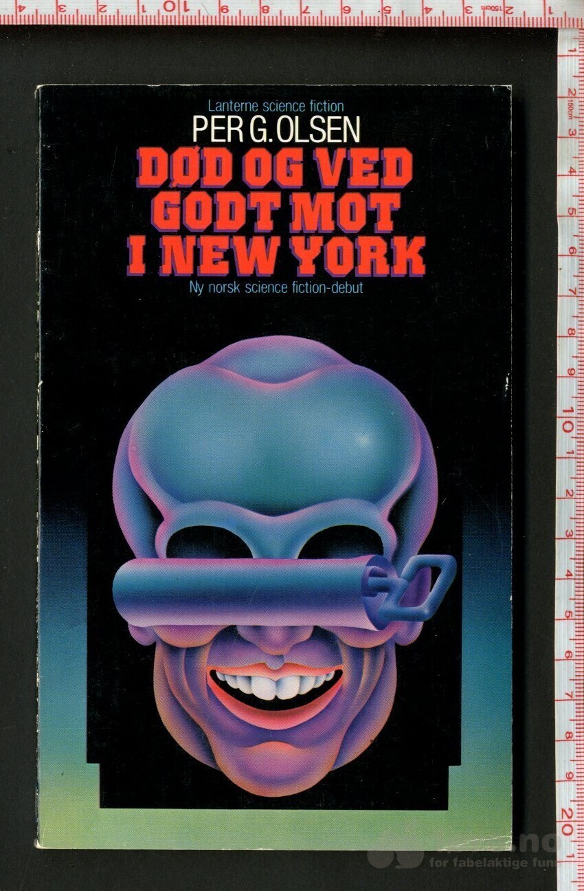 Olsen, Per G. - Død og ved godt mot i New York (Oslo 1979)