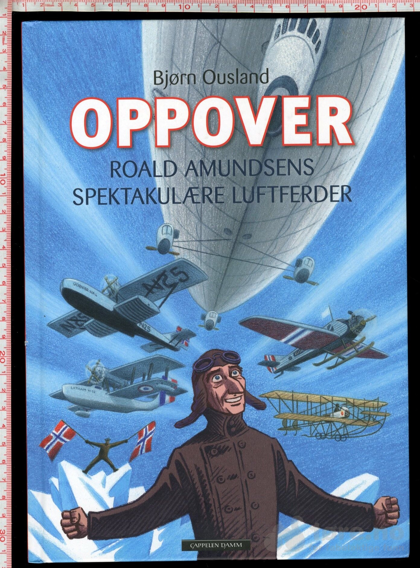 Oppover - Roald Amundsens spektakulære luftferder