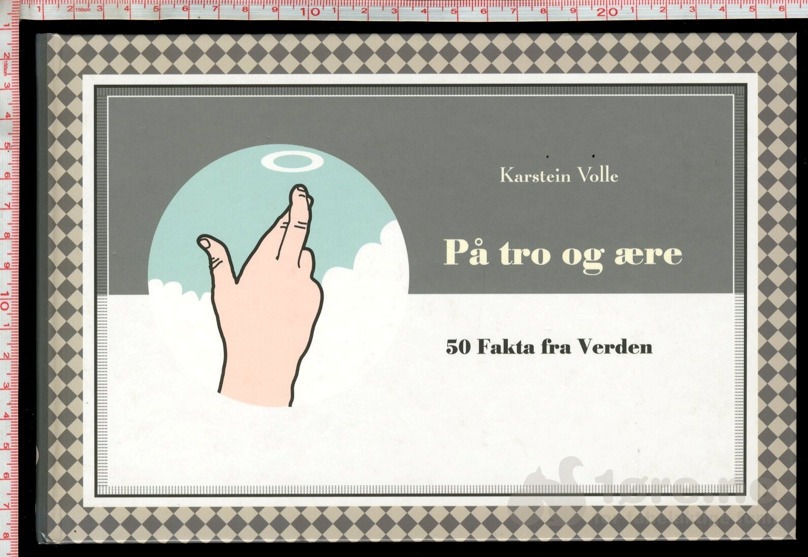 På tro og ære - 50 fakta fra verden