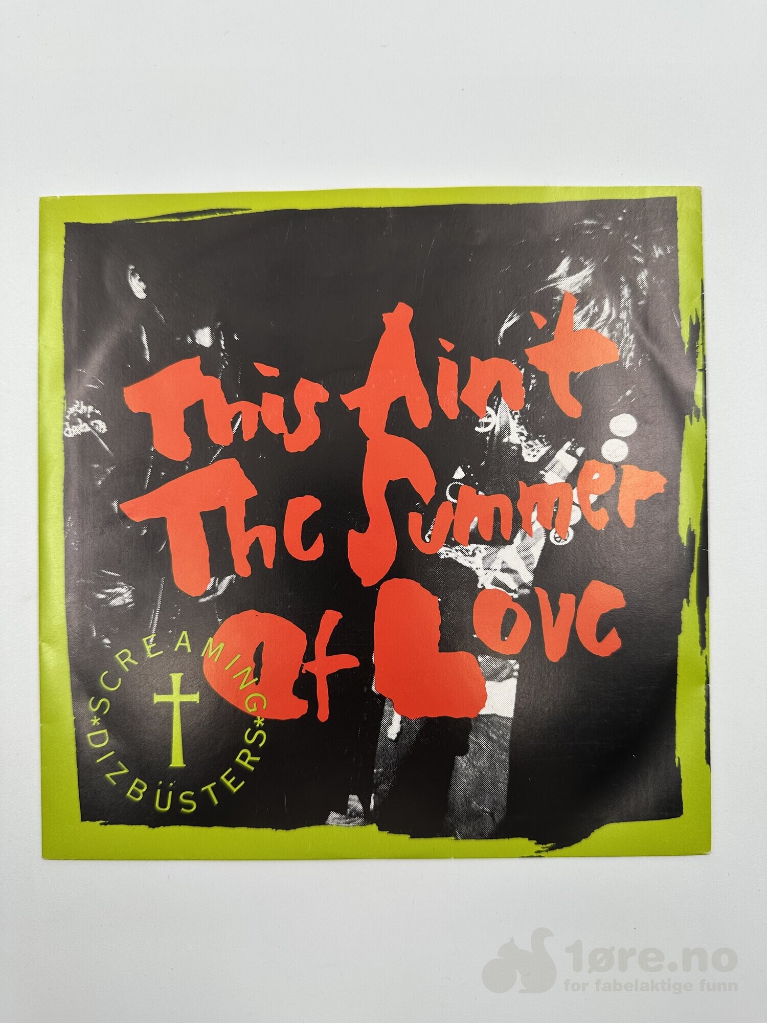 Singel - Screaming dizbusters – This aint the summer of love